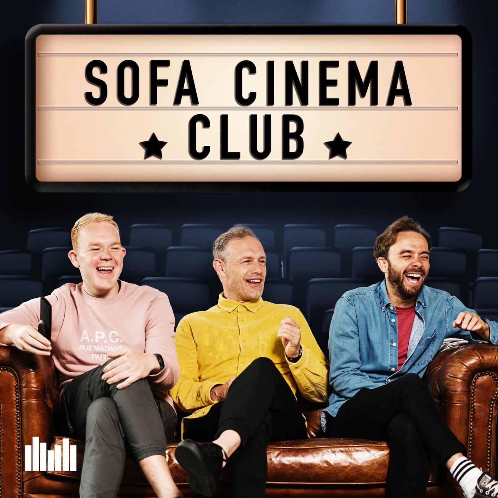 Sofa Cinema Club: Your New Favourite Listen?